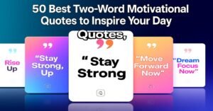 two word motivational quotes